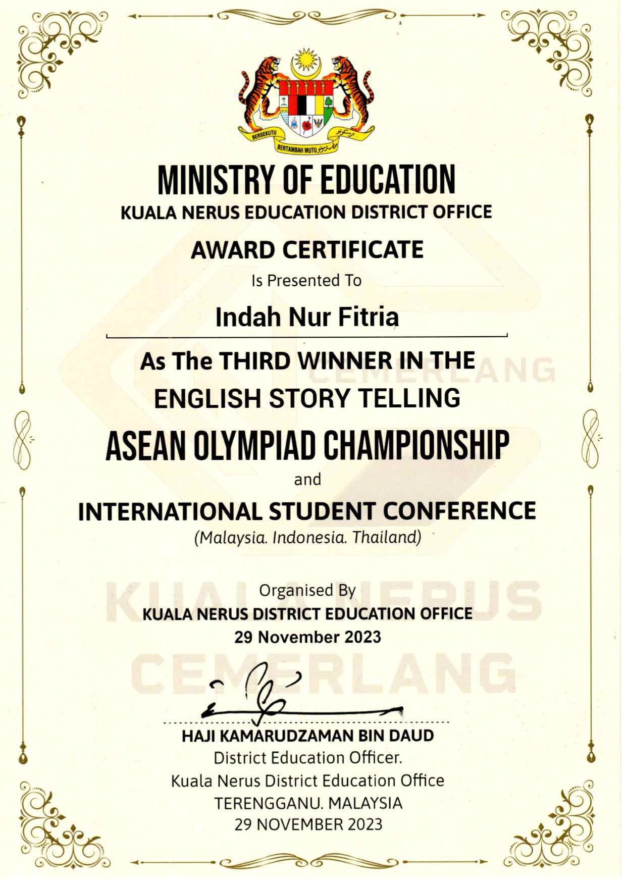 Third winner in the English Proficiency Test, ASEAN Olympiad Championship and International Student Conference