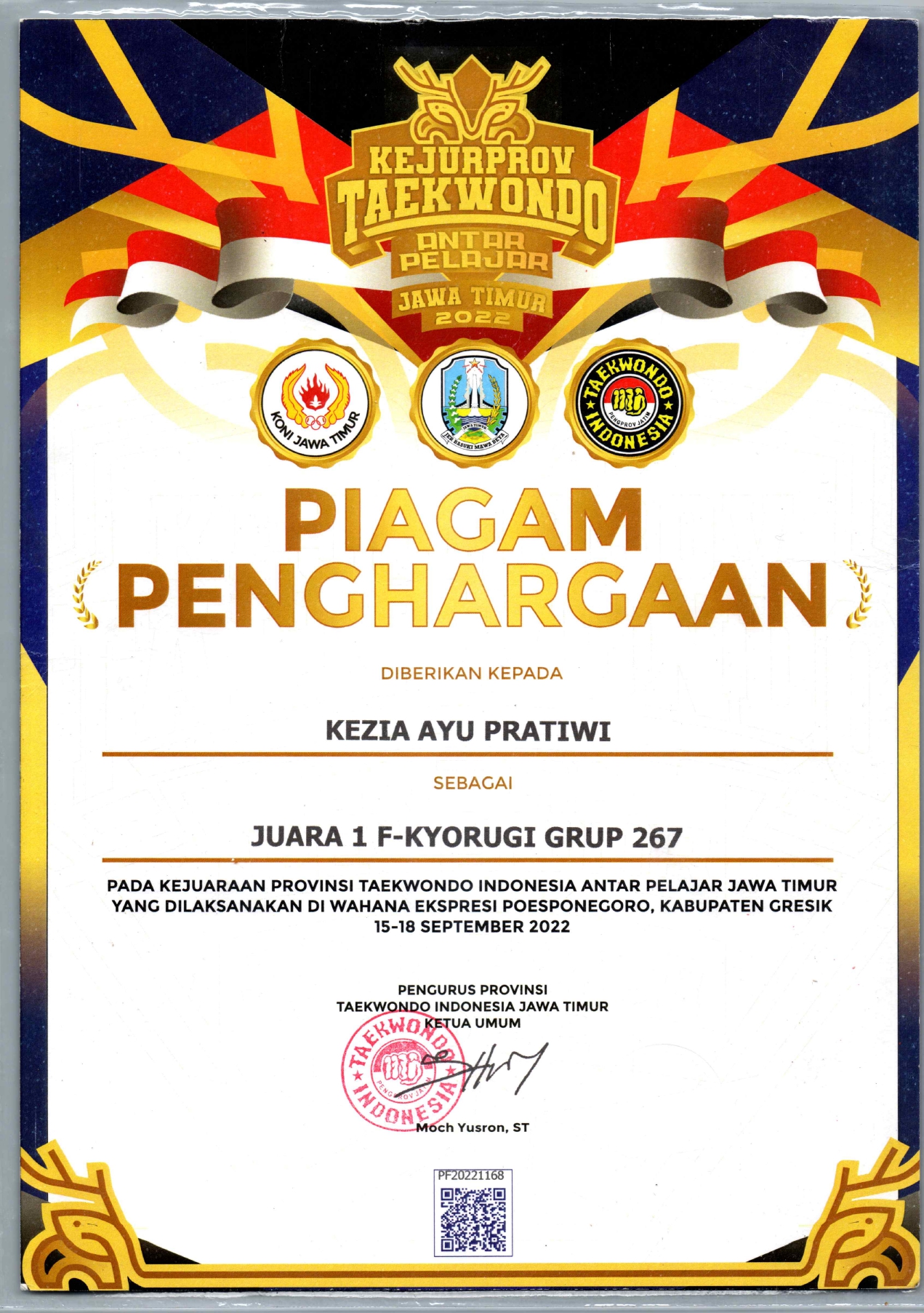 JUARA 1 F-KYORUGI GRUP 267 KEJURPROV TAEKWONDO ANTAR PELAJAR DI WAHANA EKSPRESI POESPONEGORO, KAB. GRESIK 15-18 SEPTEMBER 2022