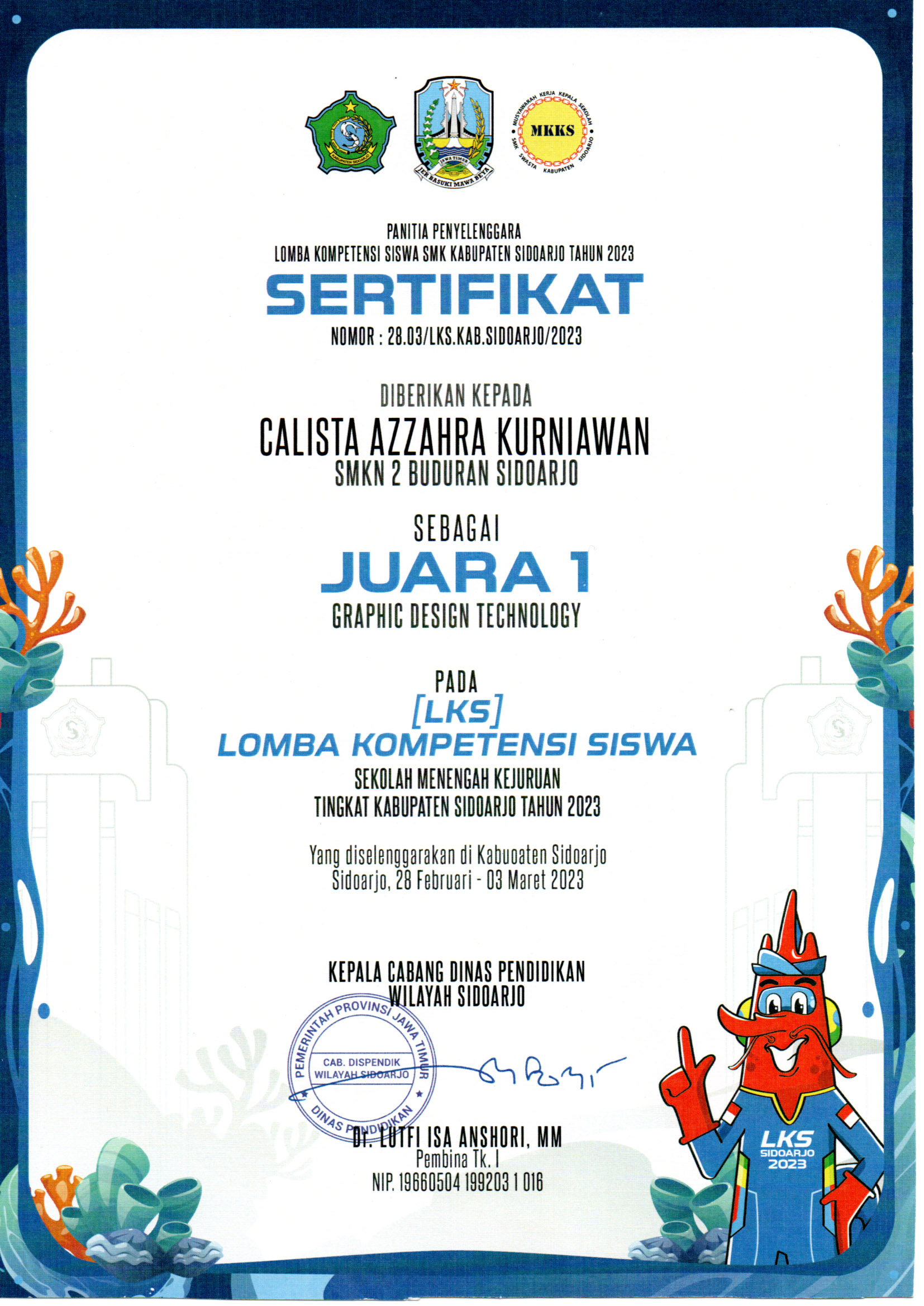 Juara 1 Lomba Kompetensi Siswa Kabupaten Sidoarjo Bidang Lomba Graphic Design Technology 