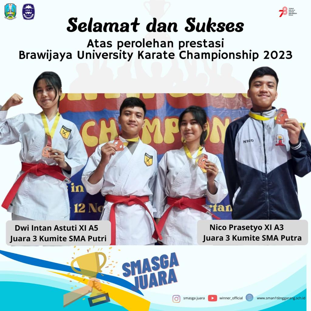 Juara 3 Karate Kumite SMA Putri dan Juara 3 Kumite SMA Putra di Brawijaya University pada Tgl 13 November 2023.